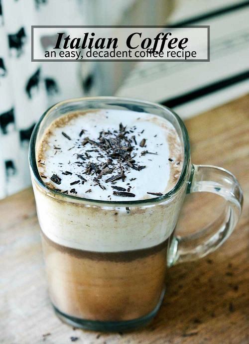 10 Fabulous Coffee Recipes- Italian Coffee (Bicerin)