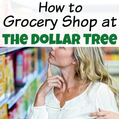 How to Grocery Shop at the Dollar Tree