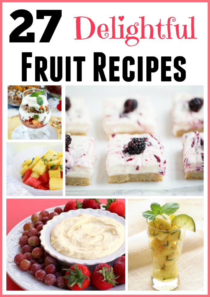 28 Delightful Fruit Recipes