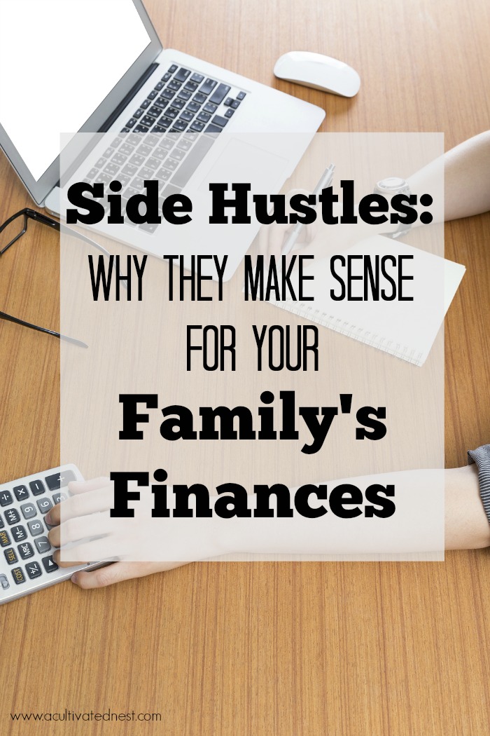 Side Hustles: Why They Make Sense For Your Family's Finances