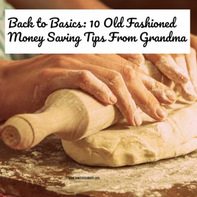 10 Old Fashioned Money Saving Tips From Grandma
