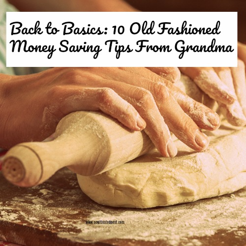 10 Old Fashioned Money Saving Tips From Grandma - 