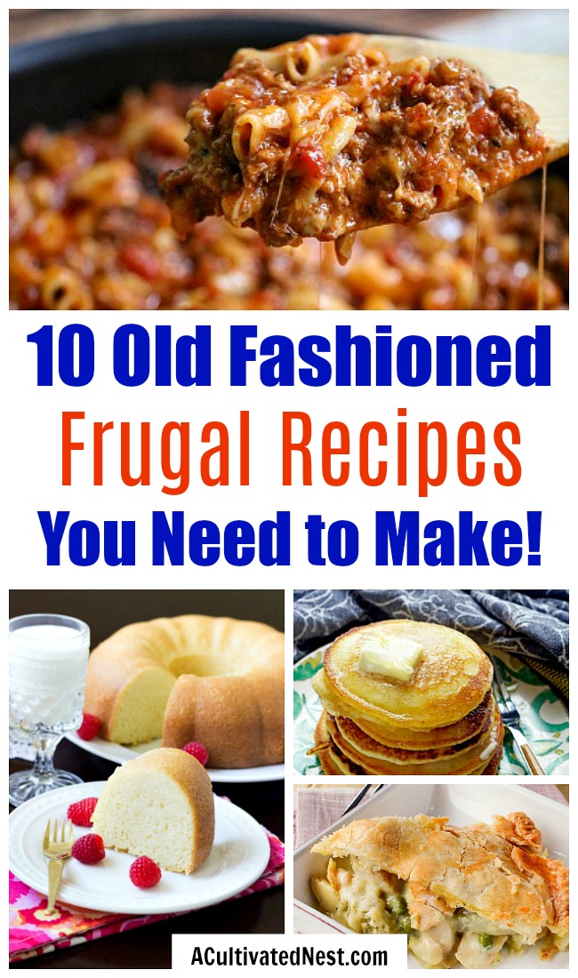 10 Old Fashioned Frugal Recipes from Grandma