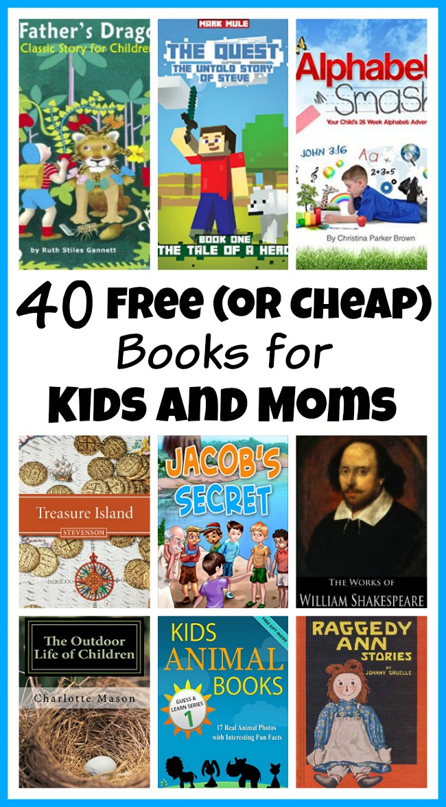 Don't spend a fortune getting books for your homeschool! Instead, check out this list of 40 free (or cheap) books for kids and moms!