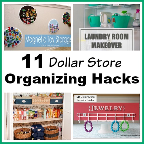 11 Dollar Store Organizing Hacks