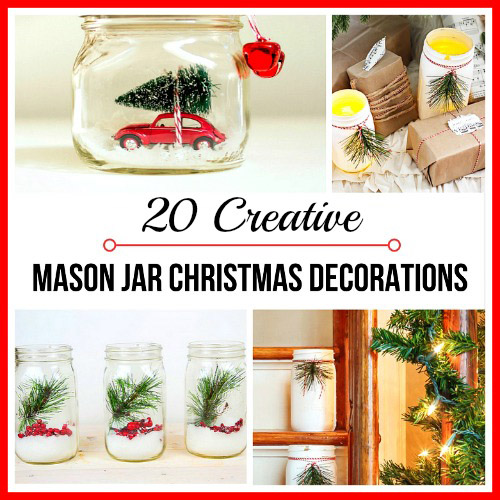 20 Creative DIY Mason Jar Christmas Decorations- If you want new Christmas decor to display this year, don't spend a fortune at the store! Instead, make some pretty DIY Mason jar Christmas decorations!