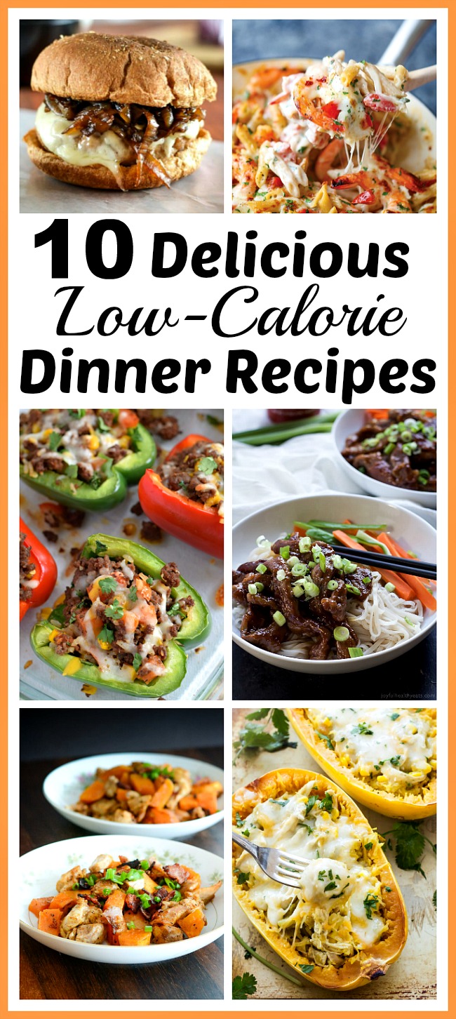 10 Delicious Low-Calorie Dinner Recipes- Healthy, but Full of Flavor!