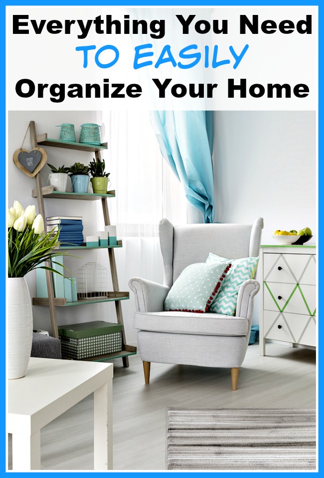 Everything You Need to Easily Organize Your Home- Wouldn't it be wonderful if your home was neat and organized, and it didn't take much effort to get it that way? Here's how to easily organize your home! | home organization, organizing ideas, garage organization, pantry organization, bedroom organization, kitchen organization, living room organization, kids' toys organization, home office organization
