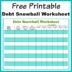 Free Printable Debt Snowball Worksheet- Pay Down Your Debt!