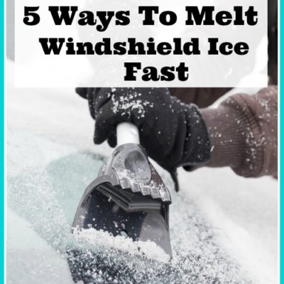 5 Ways To Melt Windshield Ice Fast