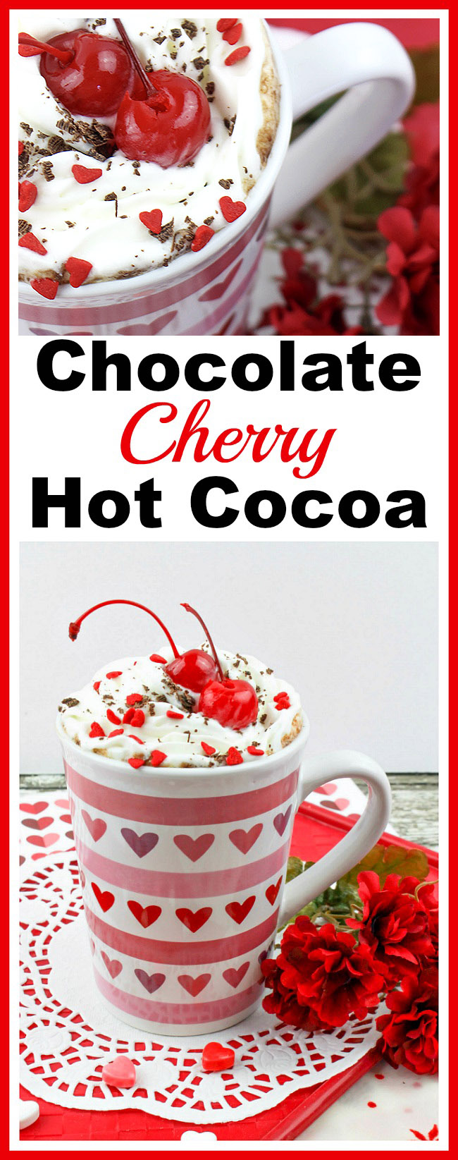 Chocolate Cherry Hot Cocoa- This chocolate cherry hot cocoa is easy to make, and so delicious! It'd make a lovely drink treat for Valentine's Day, Mother's Day, a birthday, or any day! | hot chocolate, drink recipe, hot drinks, Valentine's Day drink, Mother's Day drink, hearts, love, cherries