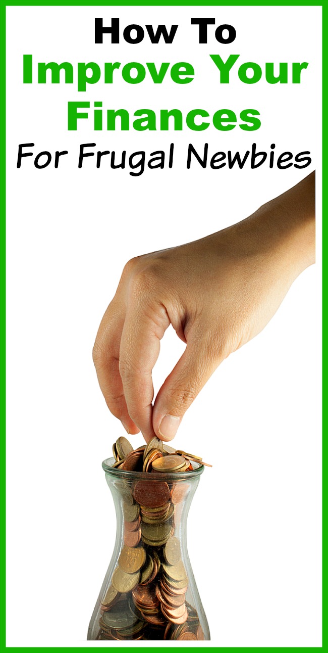How to Improve Your Finances- For Frugal Newbies- There are many easy ways to be frugal and save money. If you're new to frugality, you need these tips on how to improve your finances! | frugal living, save money, personal finance, money saving tips, how to be frugal, money saving ideas, save more money