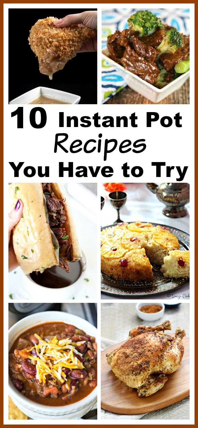 10 Yummy Instant Pot Recipes You Have to Try- The Instapot makes it so easy to create a variety of home-cooked meals and desserts! Here are 10 delicious Instant Pot recipes you have to try! | pressure cooker recipes, dinner, lunch, easy dinner, chicken recipes, beef recipes