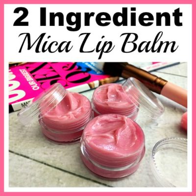 2 Ingredient Homemade Mica Lip Balm