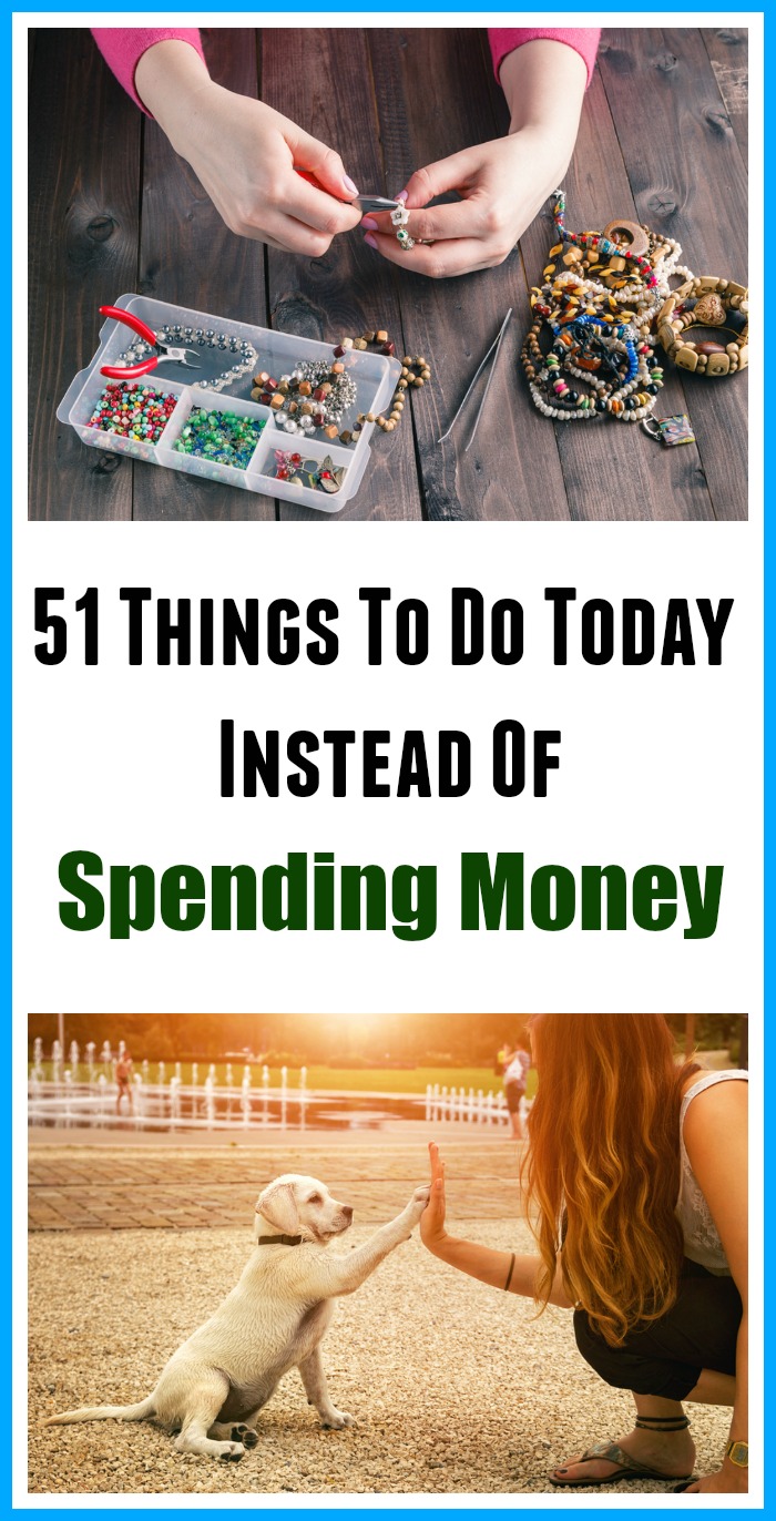 Things to do today instead of spending money - Do you find yourself spending money on things, just as a way to pass the time? Here are 51 Things to Do Today Instead of Spending Money! | Frugal Living| Living on a Budget| Personal Finance| Money Saving Tips