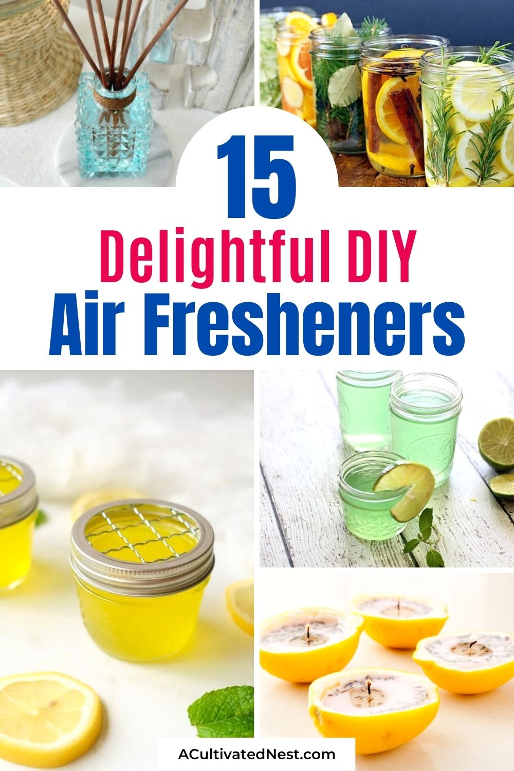 15 DIY Air Fresheners to Make Your Home Smell Good- If you want to have a lovely smelling home naturally and on a budget, then try these DIY air fresheners! They're easy to make, and smell delightful! | homemade air freshener, #diyAirFreshener #diy #airFreshener #homemadeAirFreshener #ACultivatedNest
