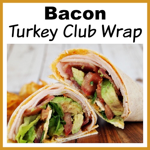 Bacon Turkey Club Wrap Easy Lunch Recipe with Bacon and Avocado!