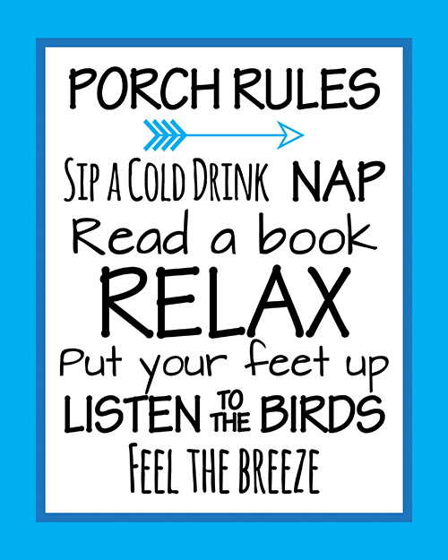 Free Porch Rules Home Decor Printable - Free home decor printables are a great way to decorate your home (and porch) on a budget! They're also a great way to to do a quick fun update to your decor. Free printables, home decor printables, porch decorating, decorating on a budget