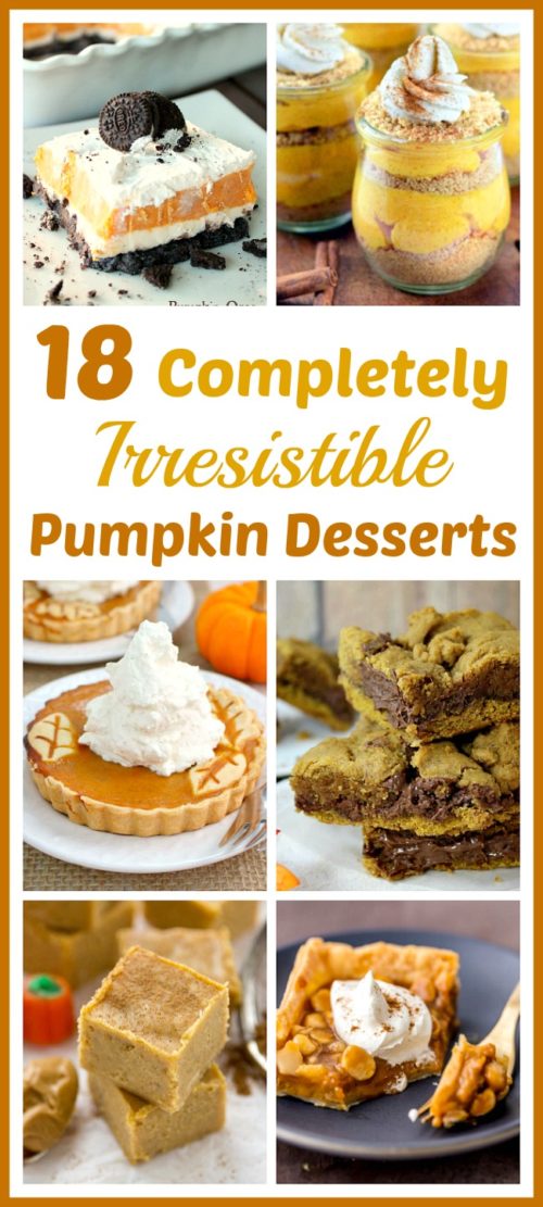 20 Completely Irresistible Pumpkin Desserts- Yummy Fall Recipes
