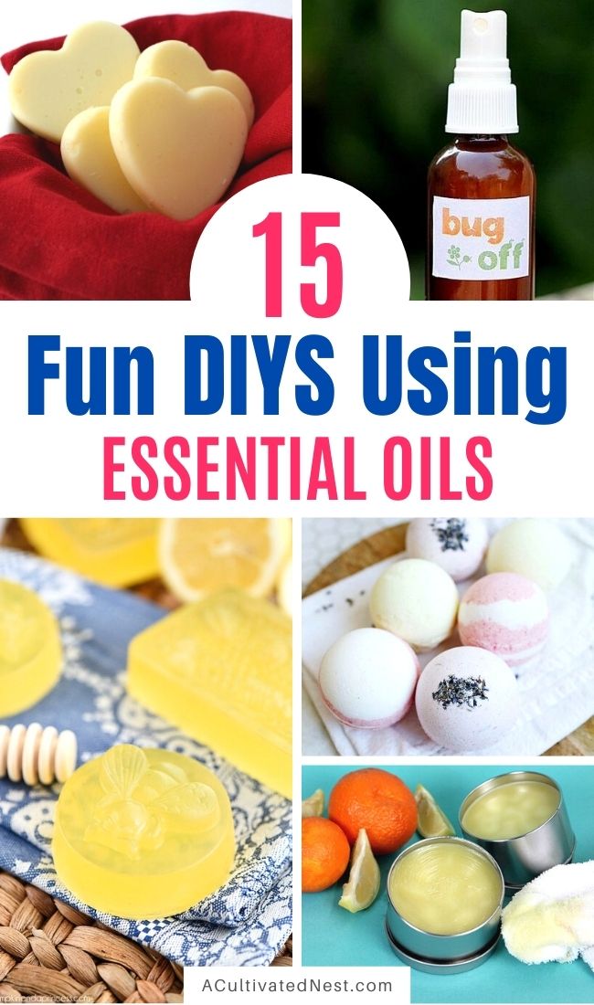 15 Uses for Essential Oils- If you want some fun ways to use your essential oils, you need to check out these 15 DIY projects that use essential oils! | DIY bath bomb, homemade cleaning product, homemade beauty product, DIY gift ideas, handmade gift idea, craft, #essentialOils #diy #craft #diyProjects #ACultivatedNest