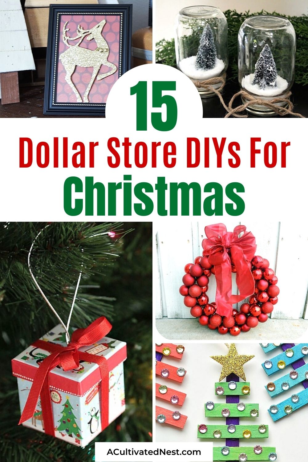 15 Dollar Store Christmas Crafts- Your home can look lovely for Christmas even if you're on a tight budget, with some homemade décor! For inspiration, check out these 15 fun and frugal dollar store Christmas crafts! | #Christmas #ChristmasDIY #crafts #diyProjects #ACultivatedNest