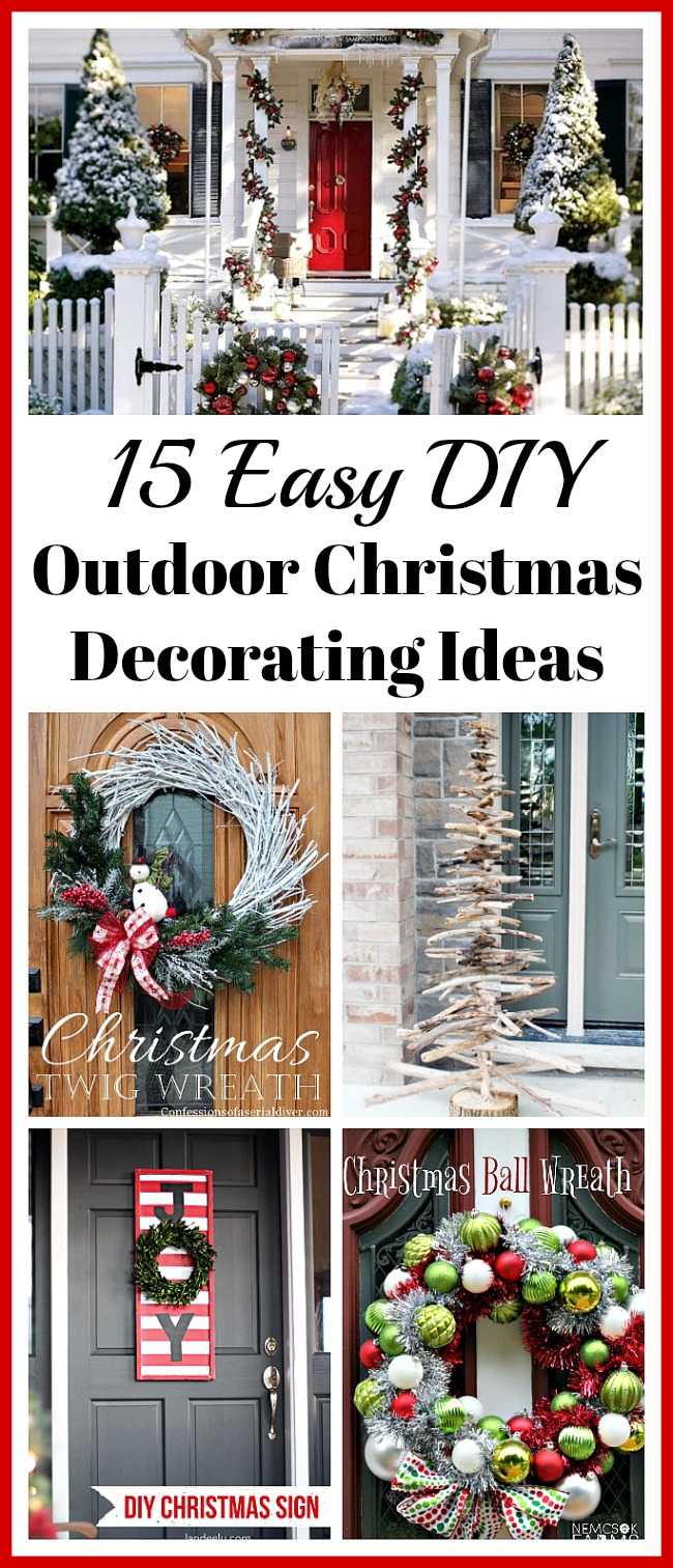 15 Easy DIY Outdoor Christmas Decorating Ideas A Cultivated Nest