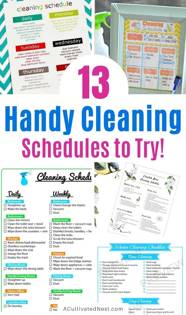 13 Cleaning Schedules to Get Your House Clean- These handy cleaning schedules will make keeping your home tidy easier! Many free printable cleaning schedules are included! | #freePrintables #cleaningSchedules #cleaningTips #printables #ACultivatedNest