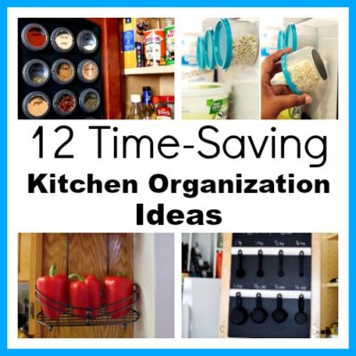 12 Time Saving Kitchen Organization Ideas