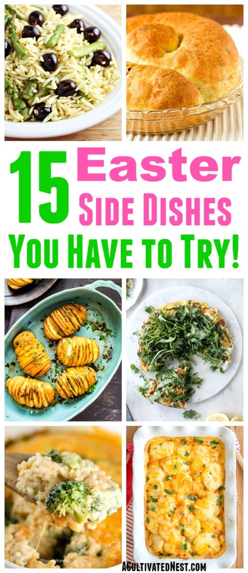 15 Must-Try Easter Side Dish Recipes- A Cultivated Nest