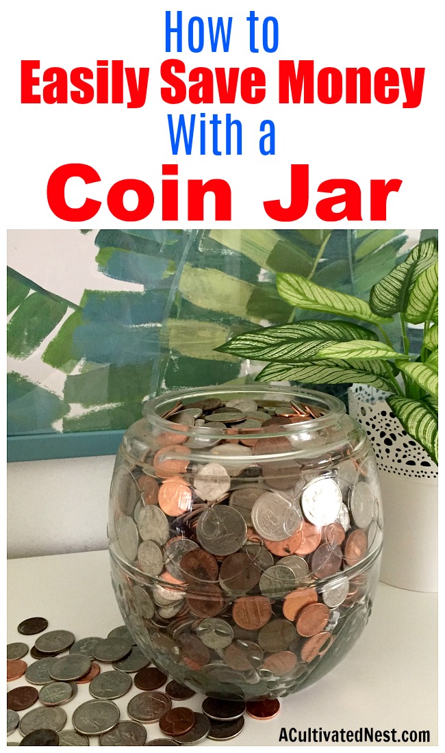 Why You Need a Coin Jar- Saving Egg Money- If you want to save money the easy way, then you need to use a coin jar! The money you save can be considered