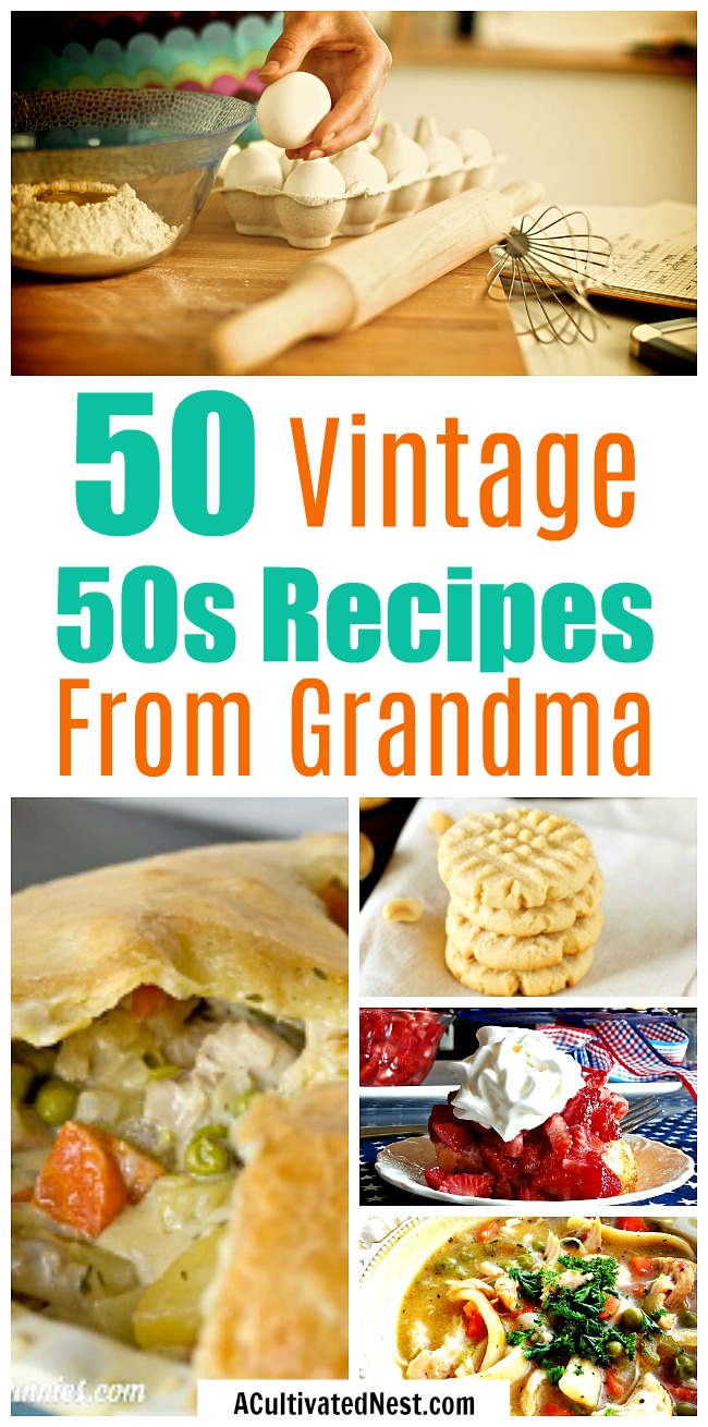 50 Recipes from a 1950s Housewife- Ever wondered what dishes were people's favorites back in the 1950s? Check out this huge collection of delicious vintage 50s recipes! These are kinds of great recipes your mom and/or grandma used to make! | authentic 1950s recipes, recipes from grandma, old-fashioned recipe ideas, #recipe #food #dinner #desserts #cookies #soup #meatloaf