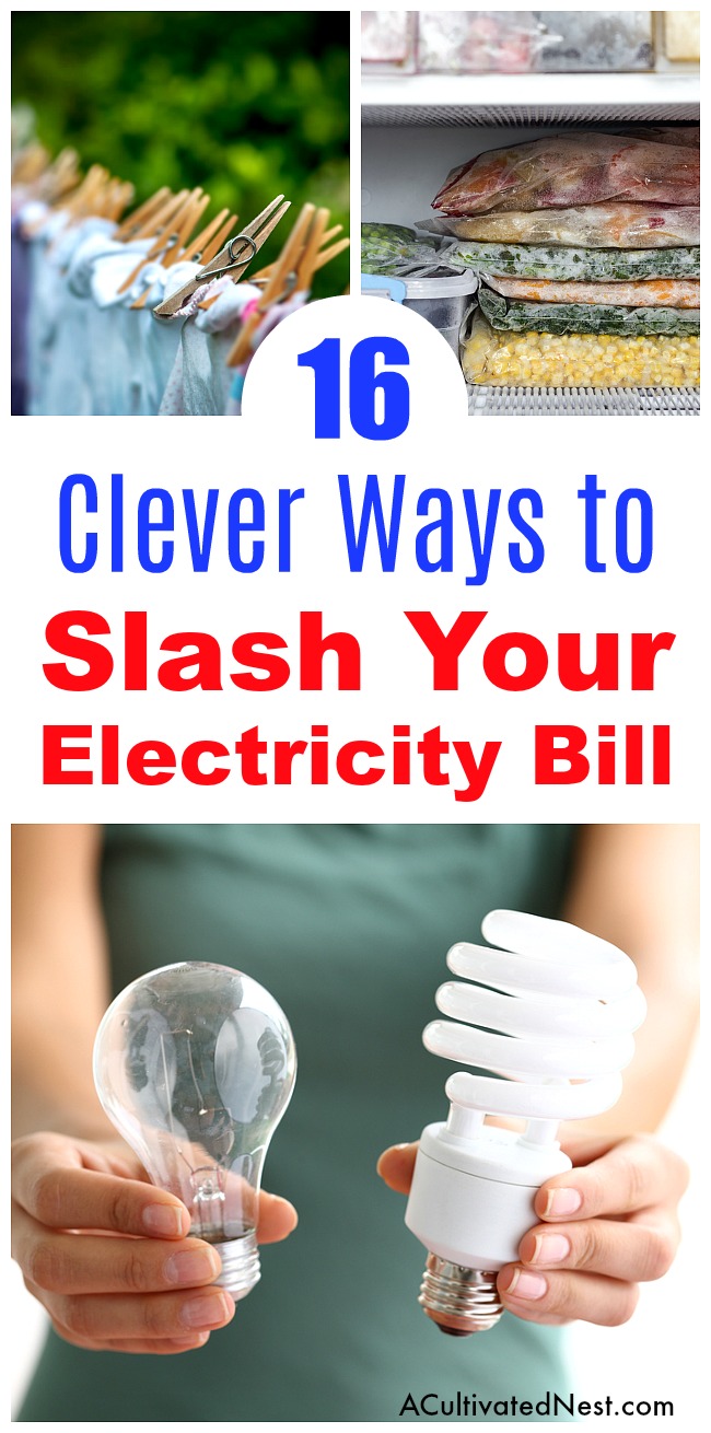 16 Ways to Save Money on Electricity- The modern home uses a lot of electricity, what with all the appliances and gadgets we have these days. And all that electricity isn't cheap. But you can save money on your electricity bill, if you know these tips and tricks! Check out these 16 clever ways to save money on electricity! | reduce your electricity usage, lower your energy bill, #frugalLiving #saveMoney #electricity #moneySavingTips #frugal #frugality #electricityBill