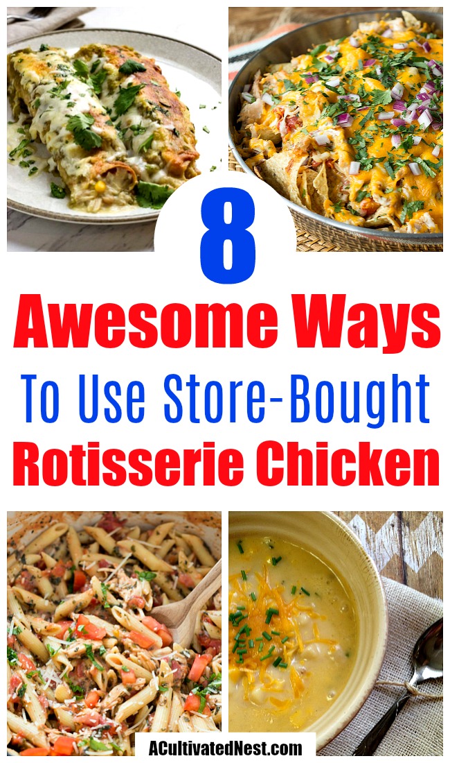 8 Easy Meals You Can Make With Rotisserie Chicken- An easy way to make a quick meal is to use store-bought rotisserie chicken. Check out all of these great recipes using rotisserie chicken! You could also use these as ways to use up leftover chicken from other meals! #easyRecipe #chicken #food #rotisserieChicken #dinner #recipe #easyMeal #easyDinner #tacos #pasta #pizza #soup