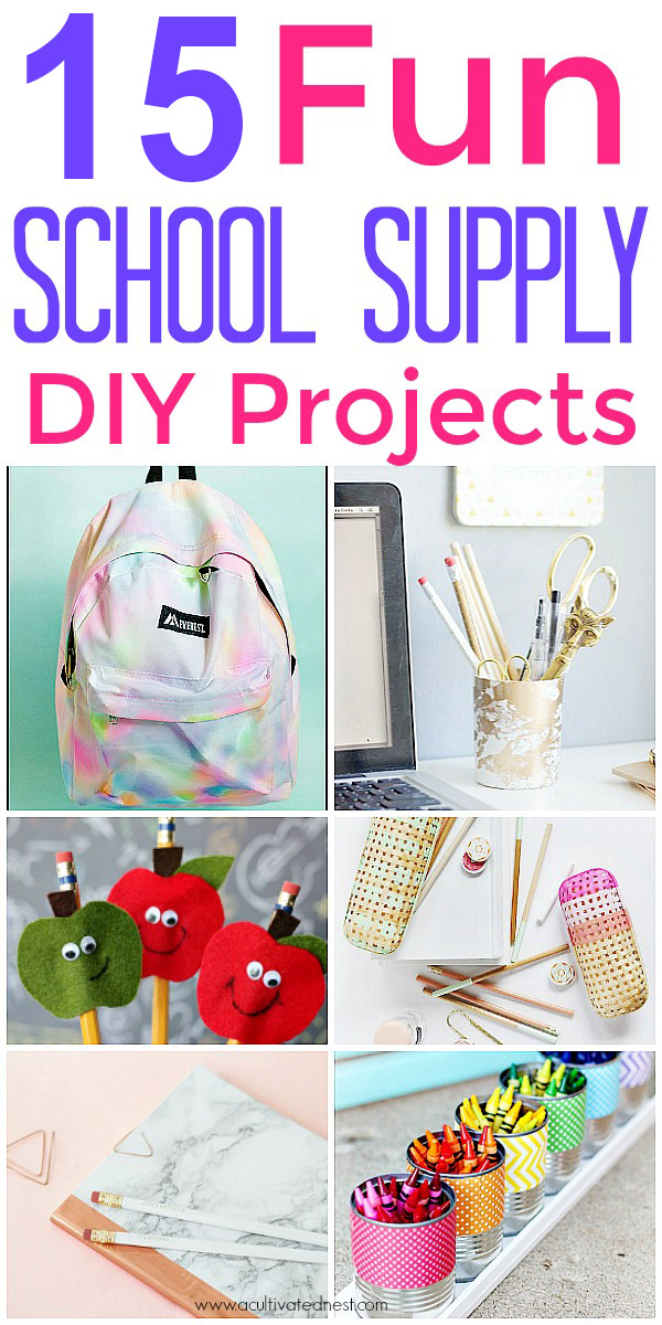 15 Fun DIY School Supply Projects- Back to school is an exciting time of year for kids. Make it even more special by trying some of these crafty school supply projects! Back to school, DIY, school supply projects, pencil toppers, backpacks, pencil case, back to school organization, school supply crafts #schoolSupplies #crafts #backtoschool #diy #ACultivatedNest