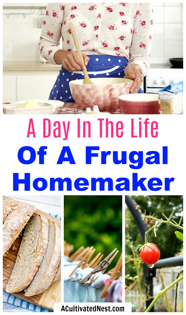 A Day In The Life Of a Frugal Homemaker- Adding some frugal living ideas into your life isn't as hard as you may think! For some fun inspiration, take a look at a day in the life of a frugal homemaker! | frugal housewife, how to be frugal, what a frugal life is like, spend less, #frugal #frugalLiving #saveMoney #moneySavingTips #frugality