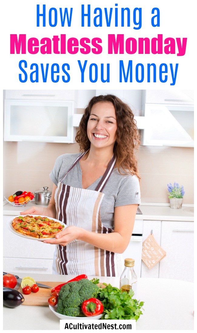 How Having a Meatless Monday Saves You Money- Everyone knows that having one meatless day a week is good for your health, but did you know it's also good for your budget? Here are all the ways Meatless Mondays can save you money! | eat less meat, eat vegetarian once a week, #saveMoney #meatlessMonday #frugalLiving #moneySavingTips #moneySaving #frugal #frugality