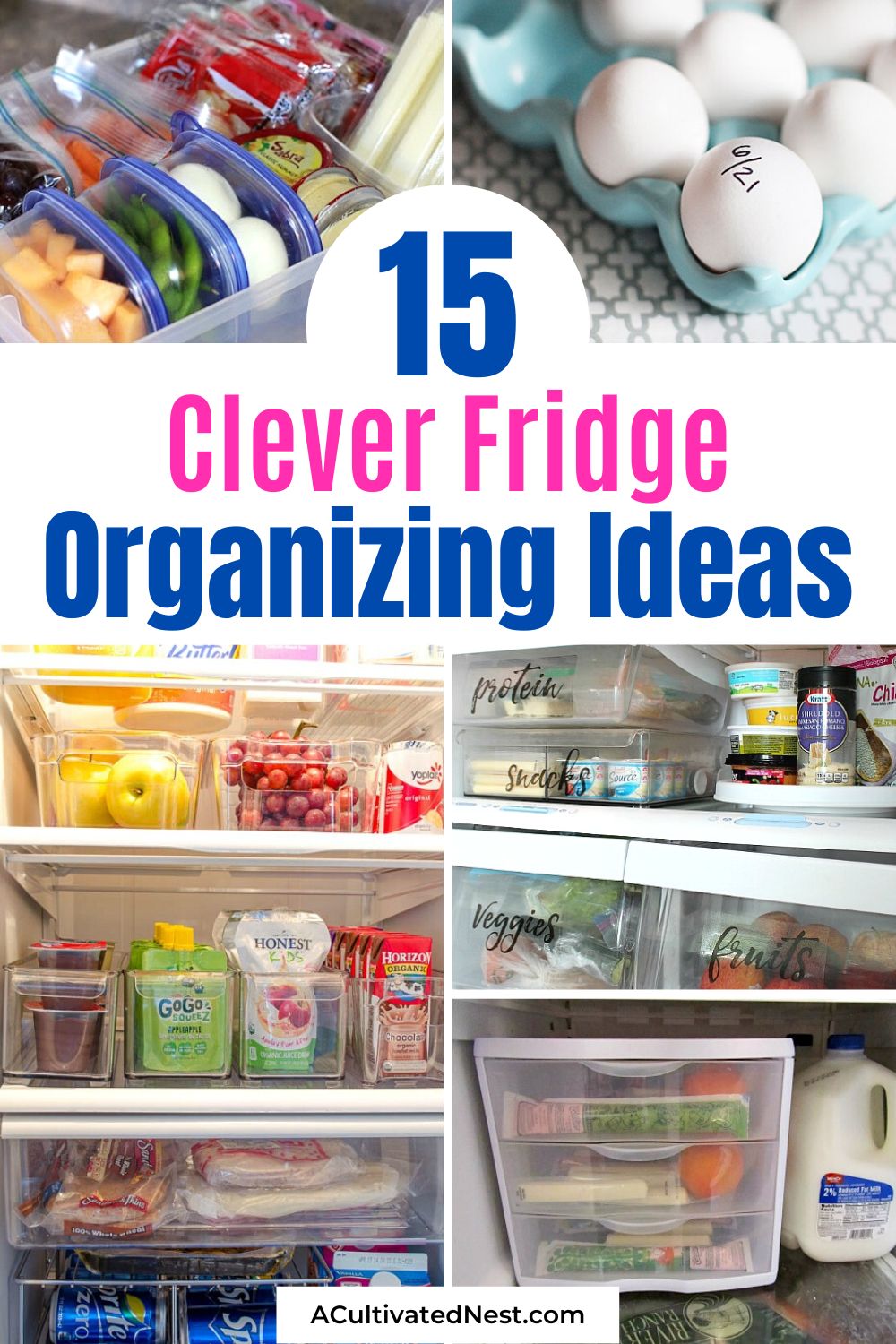 15 Clever Refrigerator Organizing Ideas- Tired of your disorganized fridge? Then you'll love these clever fridge organizing ideas! They'll help get you organized, and gain fridge space! | #organization #homeOrganization #kitchenOrganizing #fridgeOrganization #ACultivatedNest