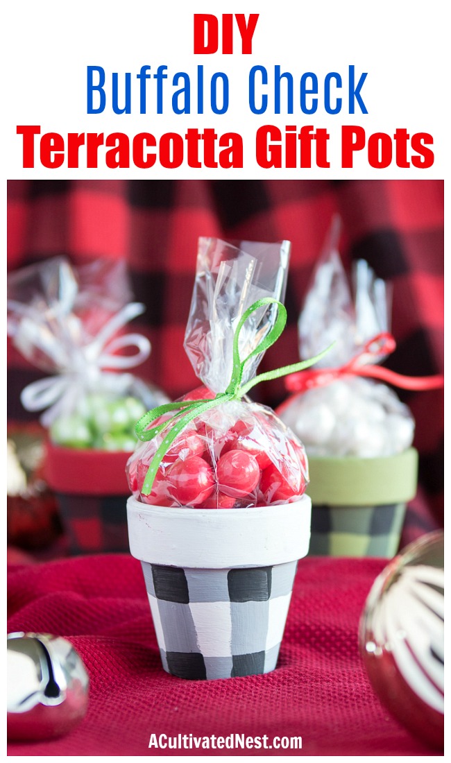 DIY Buffalo Check Terracotta Gift Pots- If you want to give your small food gift or DIY present in a creative way, you need to make these DIY buffalo check terracotta gift pots! These would be perfect for DIY Christmas presents! | handmade gift, homemade gift, craft, how to wrap food gifts, how to give food presents, candy gift containers, #foodGift #diyGift #ACultivatedNest