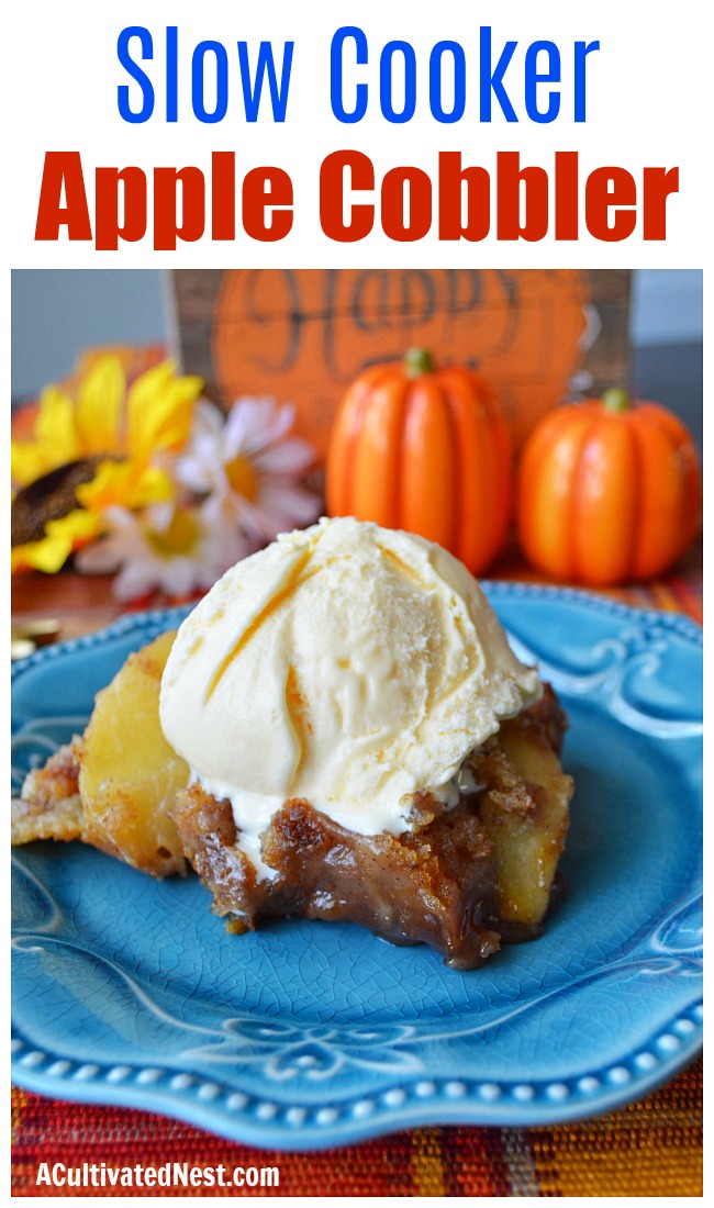 Slow Cooker Apple Cobbler- You can easily make a delicious fall dessert in your slow cooker! Here is how to make a slow cooker apple cobbler! | fall recipes, autumn recipes, apple recipes, baking in the slow cooker, baking in the Crock-pot, #CrockPot #appleCobbler #ACultivatedNest