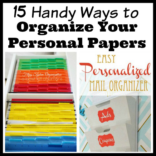 15 Handy Ways to Organize Your Personal Papers- Overwhelmed by all the mail and documents you have to keep organized every day? De-clutter and de-stress your life with one of these 10 handy ways to organize your personal papers! | home paperwork, organizing ideas, office organization, paper organizing ideas, decluttering tips #organizingTips #decluttering #organize #organization #ACultivatedNest