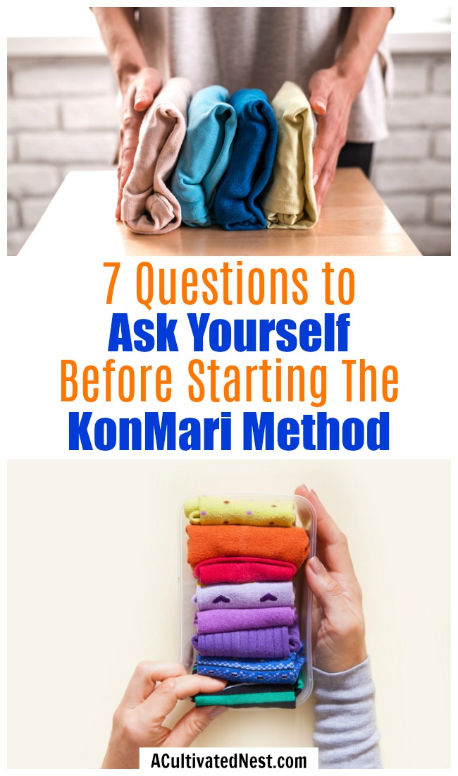 7 Questions to Ask Yourself Before Starting the KonMari Method