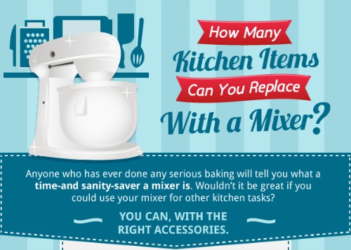 9 Brilliantly Useful Stand Mixer Hacks