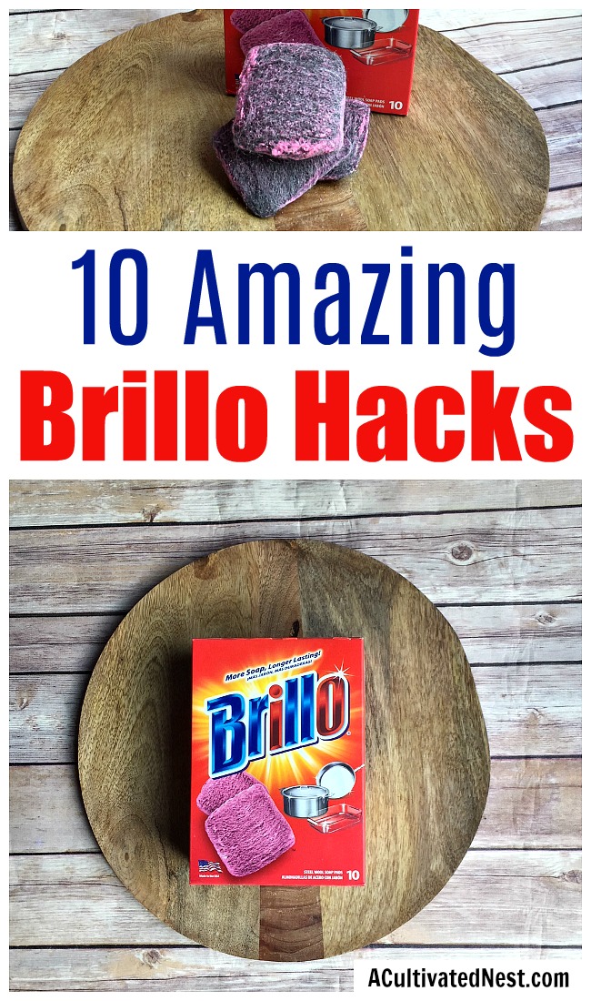10 Amazing Brillo Steel Wool Soap Pad Hacks- Brillo pads can be used for much more than just scrubbing pots and pans? For some new ways to put your Brillos to work, here are 10 amazing Brillo steel wool soap pad hacks you have to try! | cleaning hacks, cleaning tips, Brillo hacks, S.O.S hacks, use up leftover Brillo, frugal living, #hacks #cleaning #ACultivatedNest