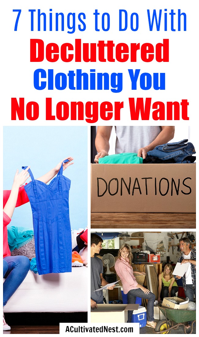7 Things to Do With Clothing You No Longer Want