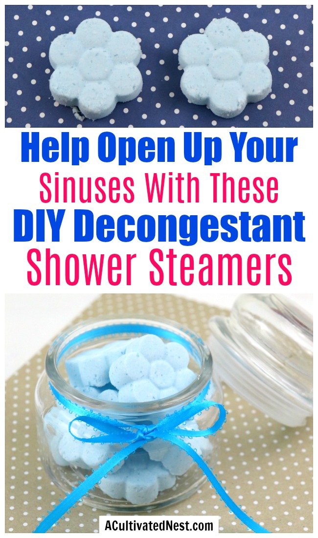 DIY Decongestant Shower Steamers- If your sinuses are congested from allergies or a cold, then you should make these helpful DIY decongestant shower steamers! | how to make your own shower steamers, open up your sinuses naturally, #DIY #decongestant #allergies #ACultivatedNest