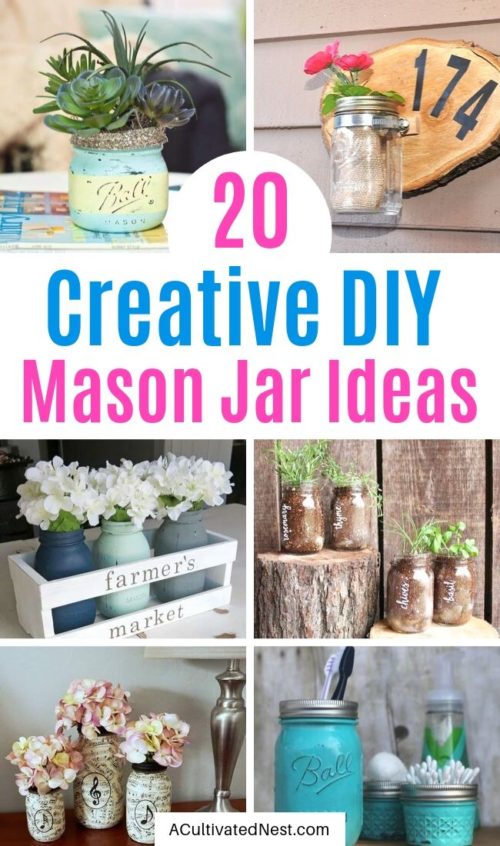 20 Creative DIY Mason Jar Decor Ideas- A Cultivated Nest