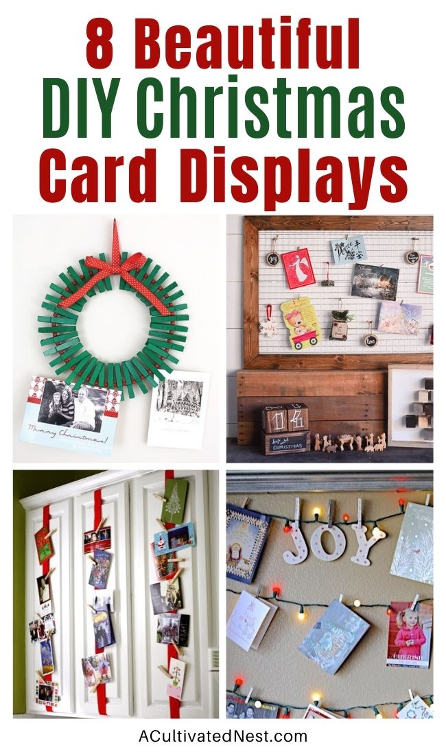 8 Creative Ways to Display Christmas Cards- If you've received some pretty Christmas cards this year, then you need to check out these creative DIY ways to display Christmas cards! | #Christmas #ChristmasCardDisplay #ChristmasDIY #ChristmasDecor #ACultivatedNest