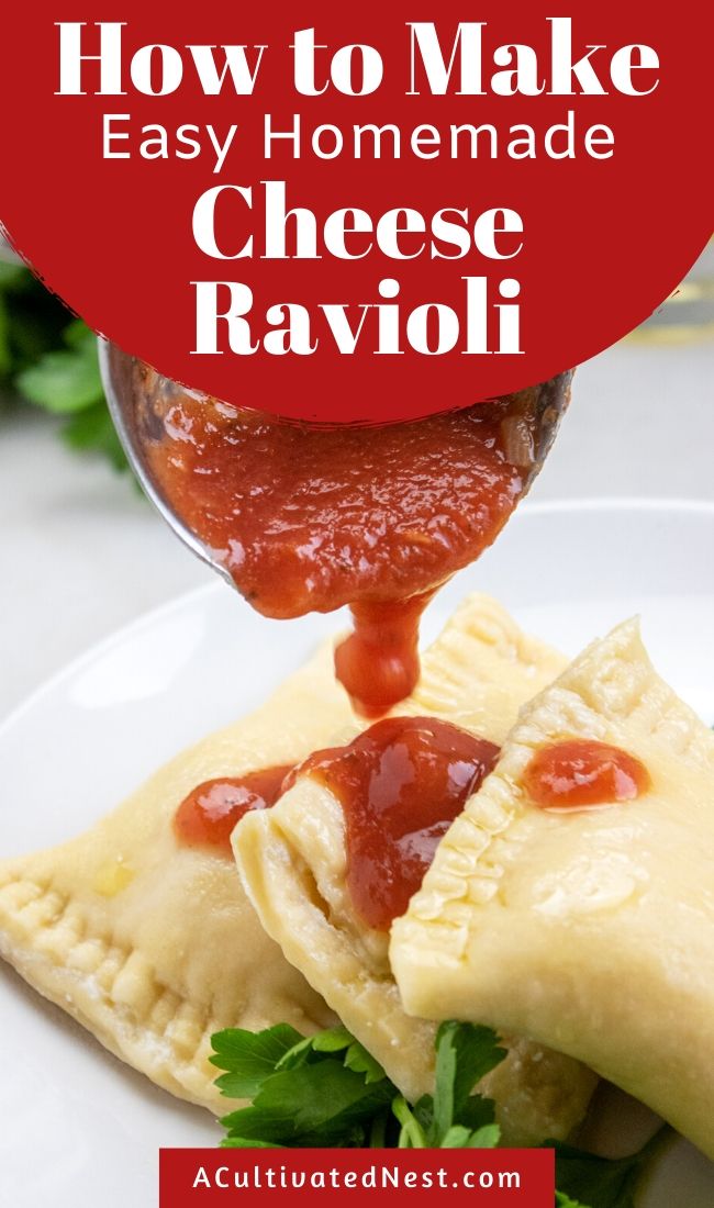 Easy Cheese Ravioli From Scratch- You won't believe how easy it is to make cheese ravioli from scratch! Plus, it's so delicious you'll never want to add commercially prepared ravioli again! | homemade pasta, #dinnerRecipe #pasta #food #vegetarian #ACultivatedNest