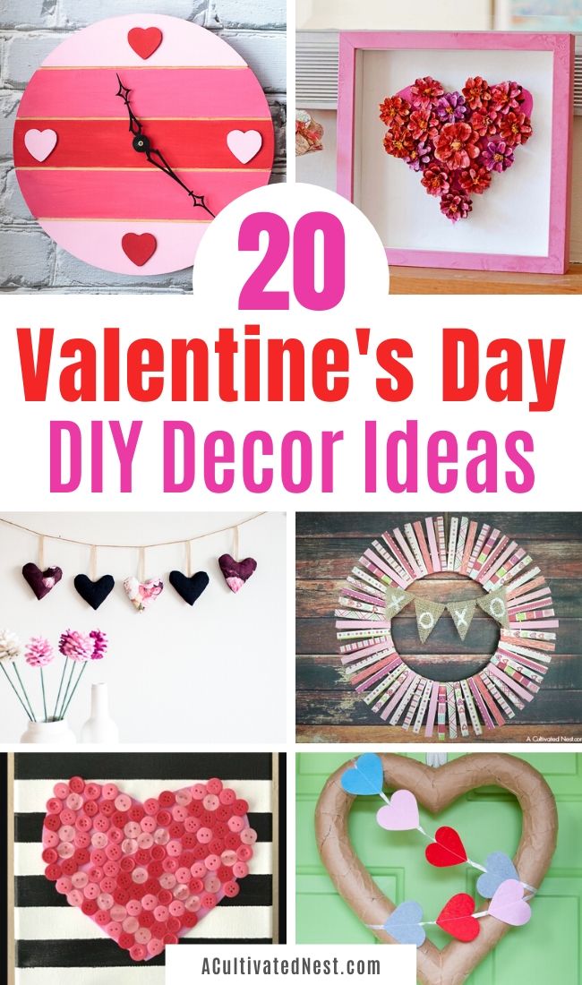 20 Fantastic Valentine's Day DIY Decor Ideas- Make your home look lovely for Valentine's Day on a budget with these fantastic Valentine's Day DIY decor ideas! They're all so cute, and very fun to make! | #Valentines #DIY #ValentinesDayCraft #diyProject #ACultivatedNest