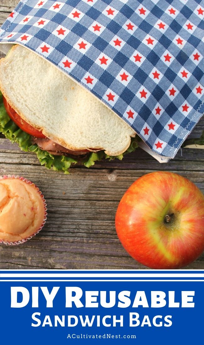 DIY Reusable Sandwich Bags- If you want to save money and do something good for the environment at the same time, you should make these DIY reusable sandwich bags! They're a great way to stop using plastic bags for your kids' lunches. | #DIYProject #sewingProject #reusable #ecoFriendly #ACultivatedNest